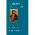 Original Goodness: A Commentary on the Beatitudes