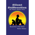 Silent Suffocation: The Walter Dumas Story