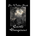 Castle Dangerous by Sir Walter Scott, Fiction, Historical, Literary, Classics