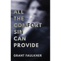 All the Comfort Sin Can Provide