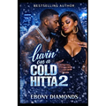 Luvin' on a cold hitta 2