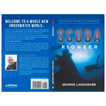 SCUBA Pioneer: Diving from the 1950's to the Present