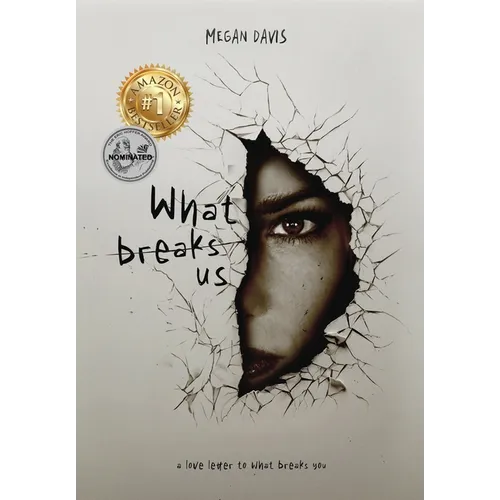What Breaks Us