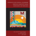 Indigenous Educational Leadership Through Community-Based Knowledge and Research
