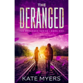 The Deranged: A Young Adult Dystopian Romance - Book One