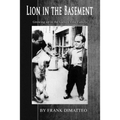 Lion in the Basement Growing up in the Gallo Crime Family