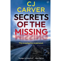 Secrets of the Missing: A gripping police procedural conspiracy thriller packed with secrets and deadly consequences