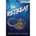 The Retreat: Large Print Edition