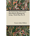 The Summoning of Everyman: With Help for Reading and Acting - Parish Plays No. 39