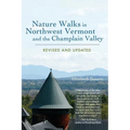 Nature Walks in Northwest Vermont and the Champlain Valley