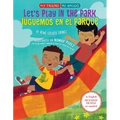 Let's Play in the Park / Juguemos En El Parque