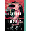 The Initial Insult