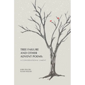 Tree Failure and Other Advent Poems: A Conversational Lament
