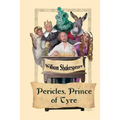 Pericles, Prince of Tyre: A Shakespearean Romance of Exile, Loss, and Restoration
