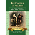 The Tragedie of Macbeth: A Frankly Annotated First Folio Edition