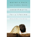 Sweethearts for a Lifetime: Making the Most of Your Marriage