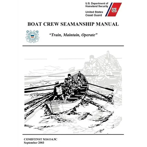 Boat Crew Seamanship Manual (COMDTINST M16114.5C)