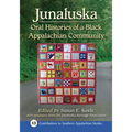 Junaluska: Oral Histories of a Black Appalachian Community