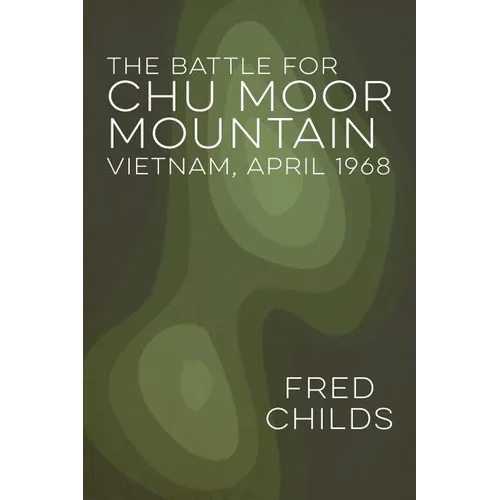 The Battle For Chu Moor Mountain