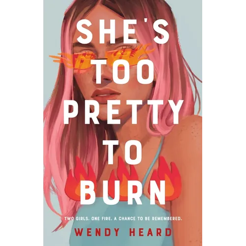 She's Too Pretty to Burn