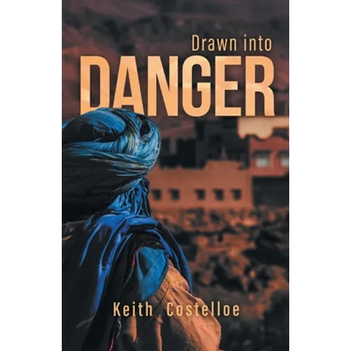 Drawn Into Danger: Living on the Edge in the Sahara
