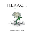 H.E.R.A.C.T.: Activate Your Power. Unlock Your Potential. Fulfill Your Purpose.