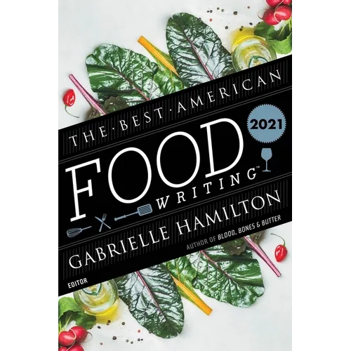 The Best American Food Writing 2021