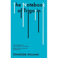 The Notebook of Trigorin: A Free Adaptation of Chechkov's the Sea Gull