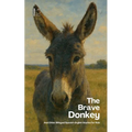 The Brave Donkey And Other Bilingual Spanish-English Stories for Kids
