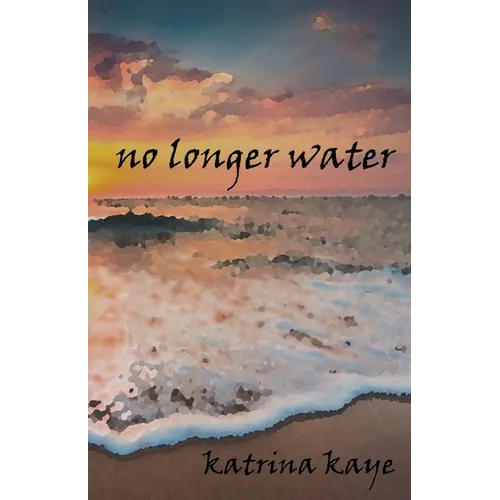 No Longer Water