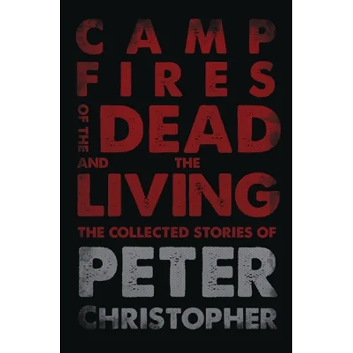 Campfires of the Dead and the Living