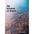 The Wisdom of Water