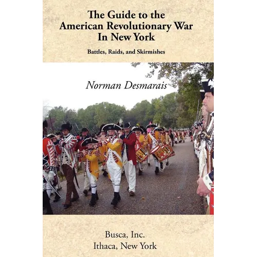 The Guide to the American Revolutionary War in New York