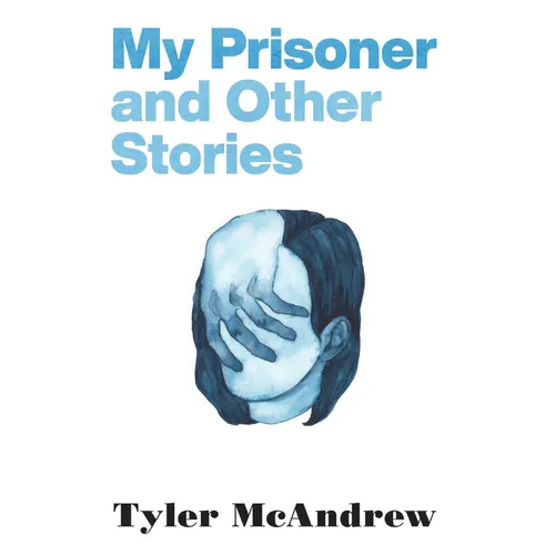 My Prisoner and Other Stories