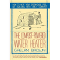 Compost-Powered Water Heater: How to Heat Your Water, Greenhouse, or Building with Only Compost
