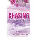 Chasing After You