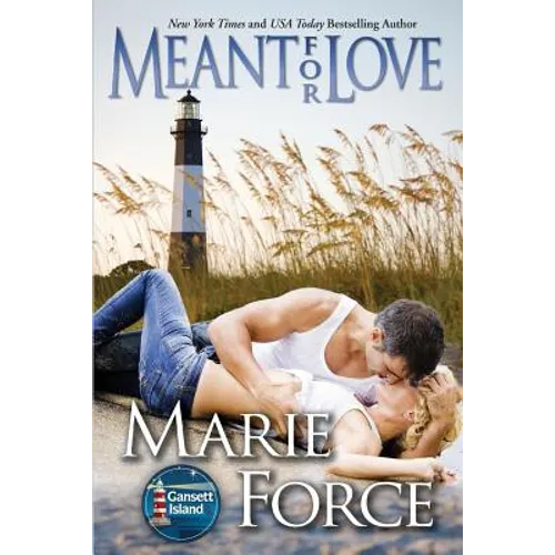 Meant for Love: Gansett Island Series, Book 10