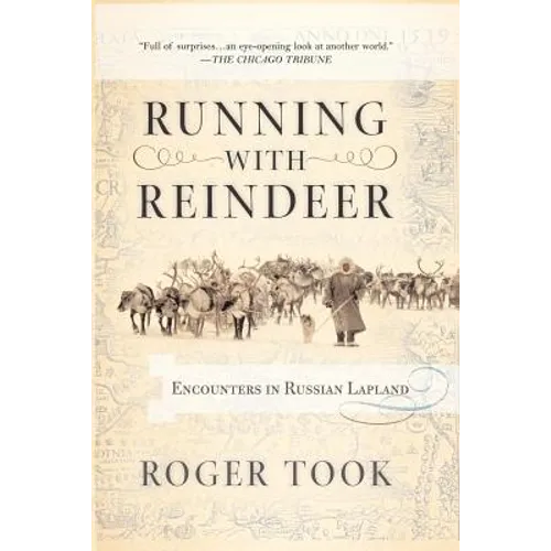 Running with Reindeer: Encounters in Russian Lapland