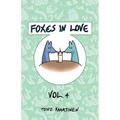 Foxes in Love: Volume 4
