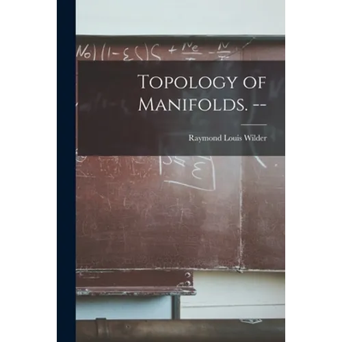 Topology of Manifolds. --