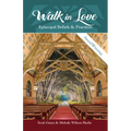 Walk in Love: Episcopal Beliefs & Practices