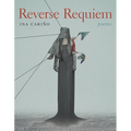 Reverse Requiem