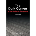 The Dark Corners of the Lindbergh Kidnapping: Volume Ii