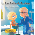Ava Antibody Explains Your Body and Vaccines