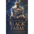 Return To The Black Farm