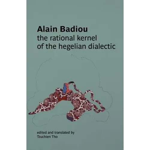 The Rational Kernel of the Hegelian Dialectic