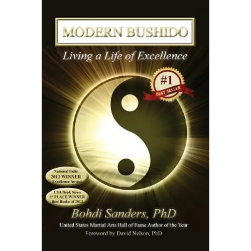 Modern Bushido: Living a Life of Excellence
