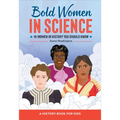 Bold Women in Science: 15 Women in History You Should Know