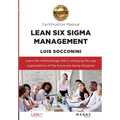 Lean Six Sigma Management. Certification Manual