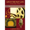 Life in the Past Lane-Volume Two